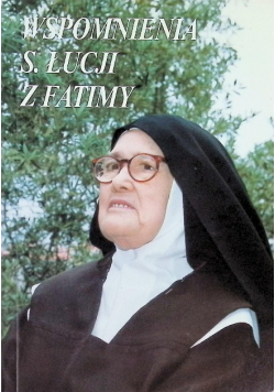 Wspomnienia s. Łucji z Fatimy