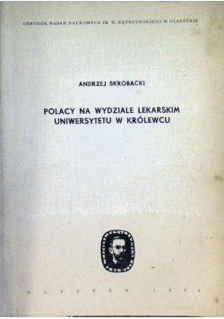 Polacy na wydziale lekarskim Uniwersytetu w Królewcu