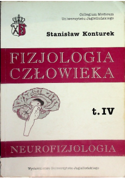Fizjologia człowieka Tom 4 Neurofizjologia