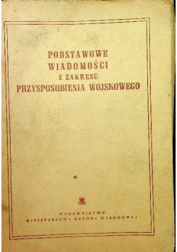 Podstawowe wiadomości z zakresy przysposobienia wojskowego
