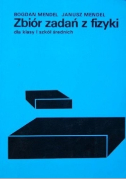 Zbiór zadań z fizyki dla klasy I szkół średnich