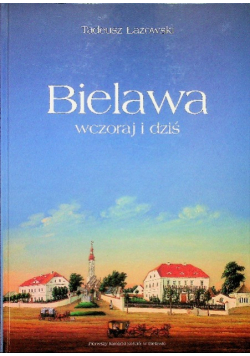 Bielawa wczoraj i dziś