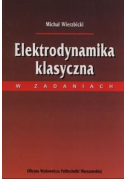 Elektrodynamika klasyczna w zadaniach