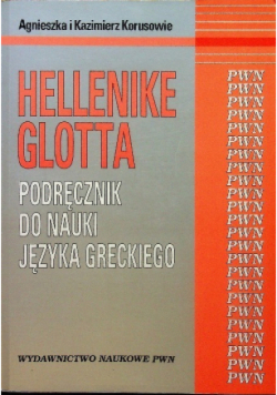 Hellenike glotta Podręcznik do nauki języka greckiego