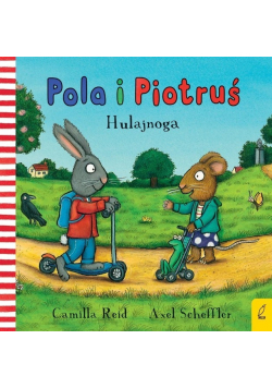 Pola i Piotruś. Hulajnoga