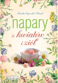 Napary z kwiatów i ziół