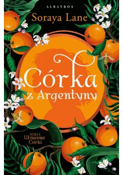 Utracone Córki. Tom 6. Córka Z Argentyny