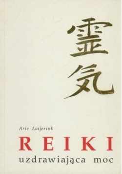 Reiki uzdrawiająca moc