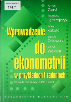 Wprowadzenie do ekonometrii w przykładach i zadaniach