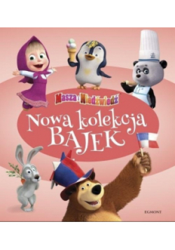 Masza i Niedźwiedź. Nowa kolekcja bajek