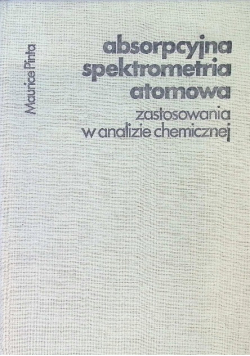 Absorpcyjna spektrometria atomowa zastosowania w analizie chemicznej