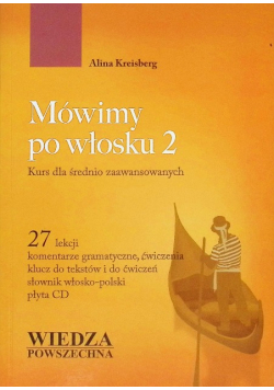 Mówimy po włosku Tom 2 Kurs dla średnio zaawansowanych