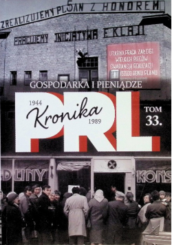 Kronika PRL Tom 33 Gospodarka i pieniądze