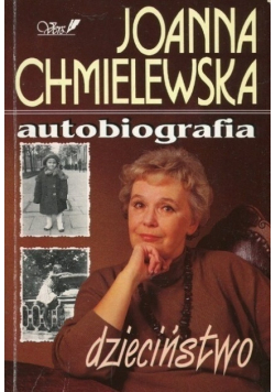 Chmielewska Autobiografia. Dzieciństwo