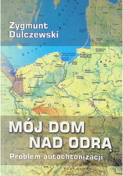 Mój dom nad Odrą