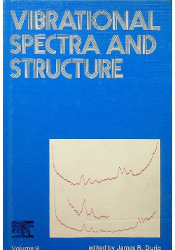 Vibrational spectra and structure Volume 9