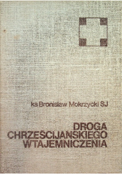 Droga chrześcijańskiego wtajemniczenia