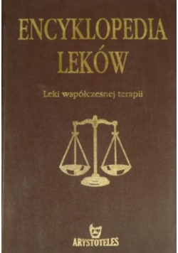 Encyklopedia leków. Leki współczesnej terapii