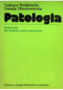 Patologia podręcznik do szkół średnich medycznych