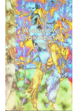 Aniołów dyskretny lot