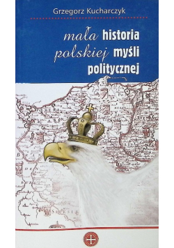 Mała historia polskiej myśli politycznej