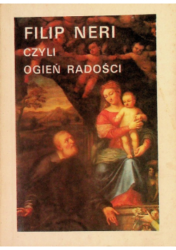 Filip Neri czyli ogień radości