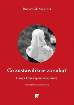 Co zostawiliście za sobą?