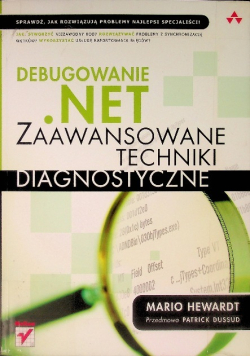 Debugowanie NET Zaawansowane techniki diagnostyczne