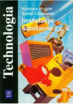 Instalacje sanitarne Część 2 Technologia