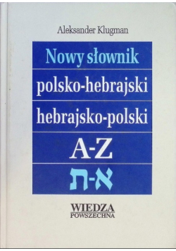 Nowy słownik polsko - hebrajski hebrajsko - polski