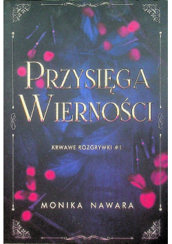 Krwawe Rozgrywki Tom 1 Przysięga Wierności