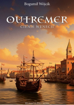 Outremer. Cienie wenecji