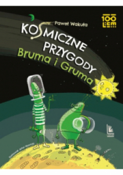 Kosmiczne przygody Bruma i Gruma