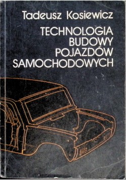 Technologia budowy pojazdów samochodowych