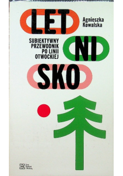 Letnisko Subiektywny przewodnik po linii otwockiej