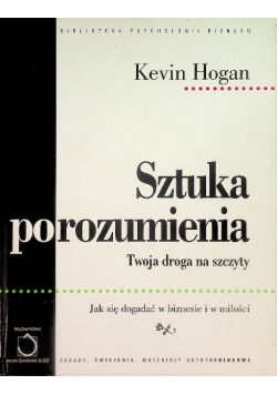 Sztuka porozumienia Twoja droga na szczyty