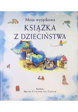 Moja wyjątkowa księga z dzieciństwa