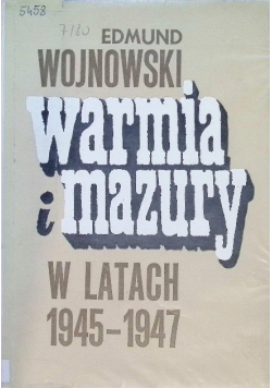 Warmia i Mazury w latach 1945 - 1947