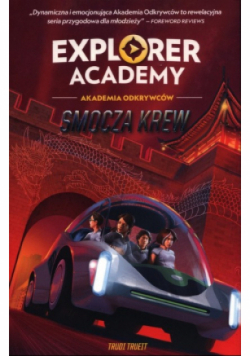Explorer Academy Akademia Odkrywców Tom 6 Smocza krew