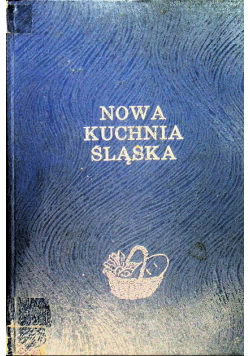 Nowa kuchnia Śląska