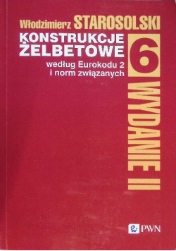 Konstrukcje żelbetowe według Eurokodu 2 i norm związanych. Tom 6