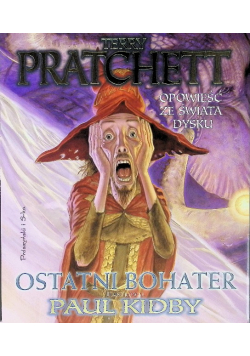 Opowieść ze świata dysku Ostatni bohater