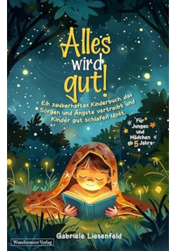 Alles wird gut!