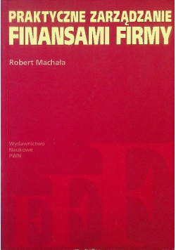 Praktyczne zarządzanie finansami firmy