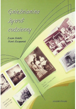 Gnieźnianina żywot codzienny