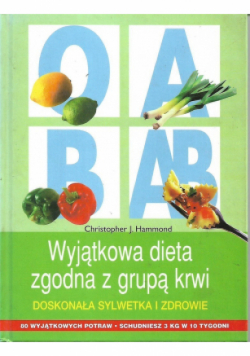 Wyjątkowa dieta zgodna z grupą krwi