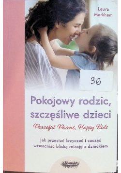 Pokojowy rodzic, szczęśliwe dzieci