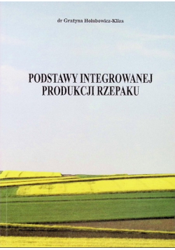 Podstawy integrowanej produkcji rzepaku