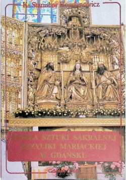 Dzieła sztuki sakralnej Bazyliki Mariackiej w Gdańsku