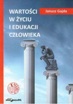 Wartości w życiu i edukacji człowieka